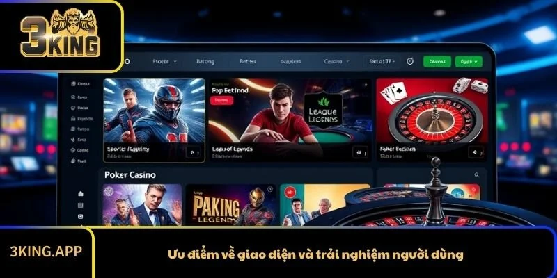 Ưu điểm về giao diện và trải nghiệm người dùng