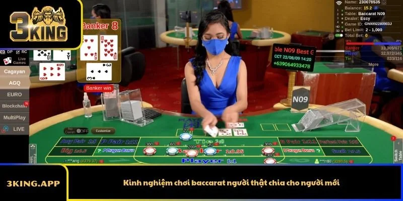 Kinh nghiệm chơi baccarat người thật chia cho người mới