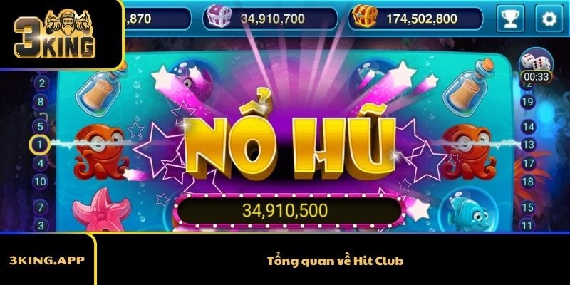 Tổng quan về Hit Club