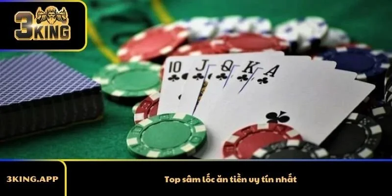 Top sâm lốc ăn tiền uy tín nhất