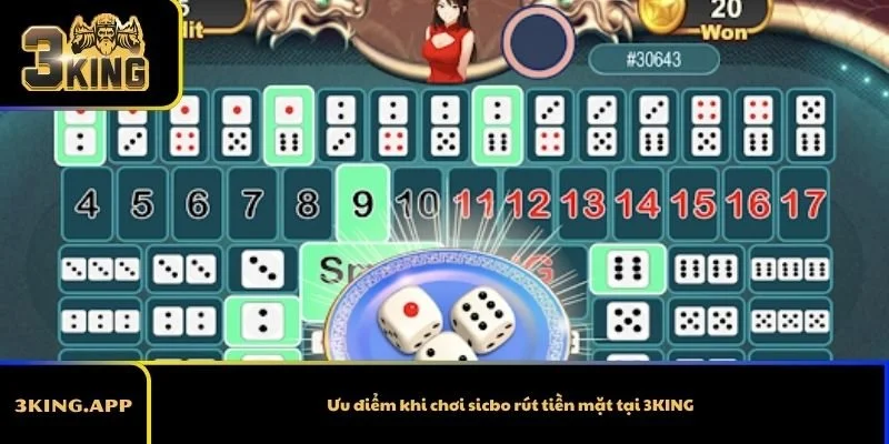 Ưu điểm khi chơi sicbo rút tiền mặt tại 3KING