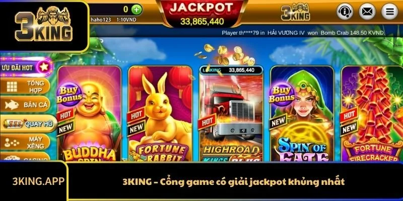 3KING – Cổng game có giải jackpot khủng nhất