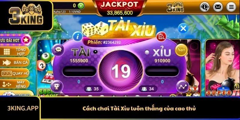 Cách chơi Tài Xỉu luôn thắng của cao thủ