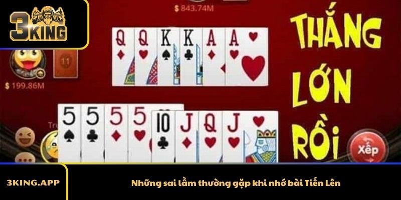 Những sai lầm thường gặp khi nhớ bài Tiến Lên