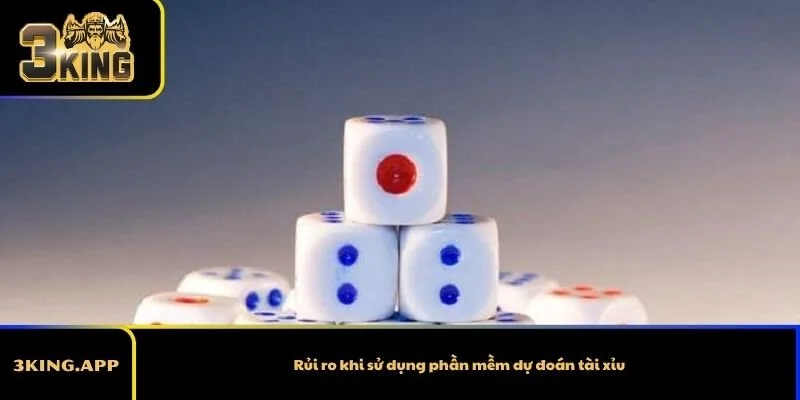 Rủi ro khi sử dụng phần mềm dự đoán tài xỉu