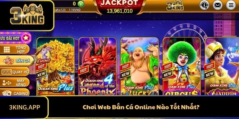 Chơi Web Bắn Cá Online Nào Tốt Nhất?