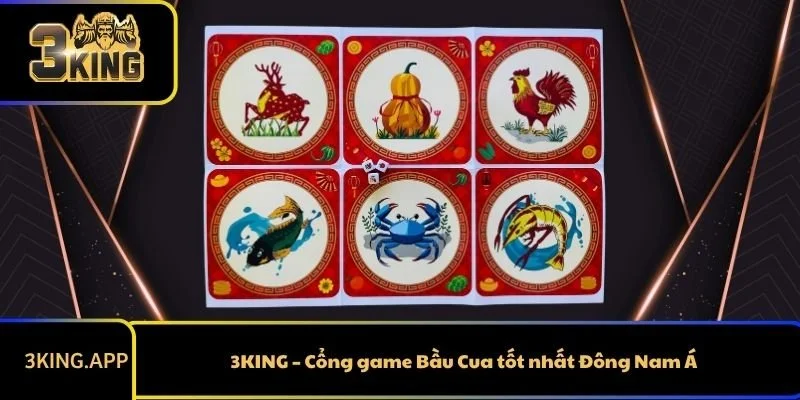 3KING – Cổng game Bầu Cua tốt nhất Đông Nam Á