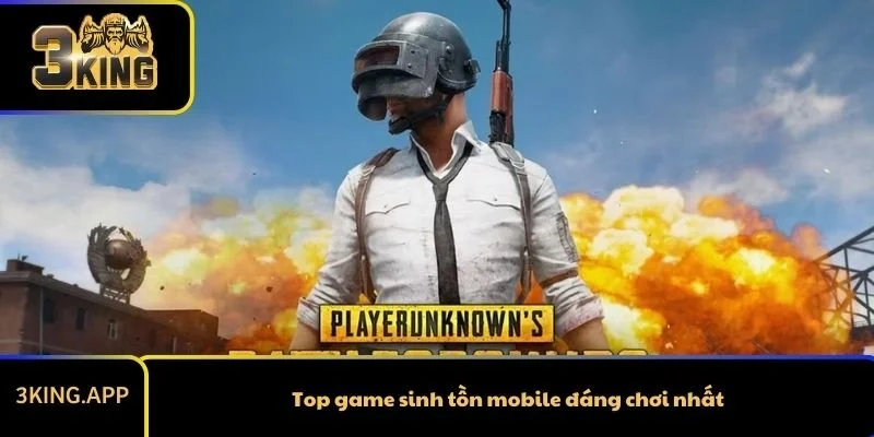 Top game sinh tồn mobile đáng chơi nhất