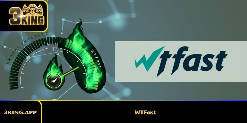 WTFast