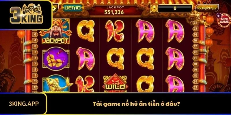 Tải game nổ hũ ăn tiền ở đâu?