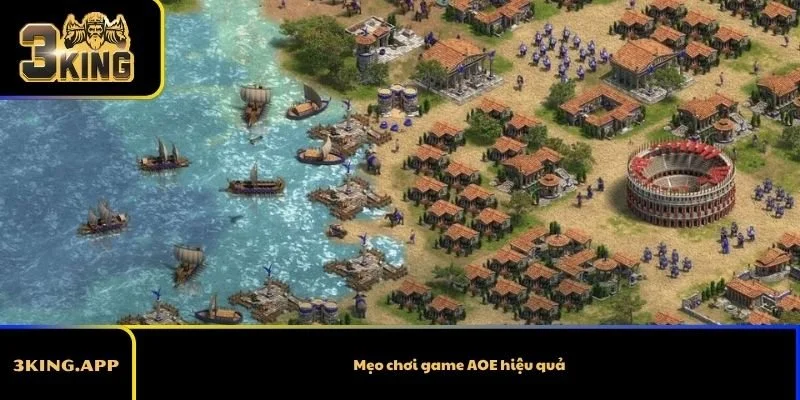 Mẹo chơi game AOE hiệu quả