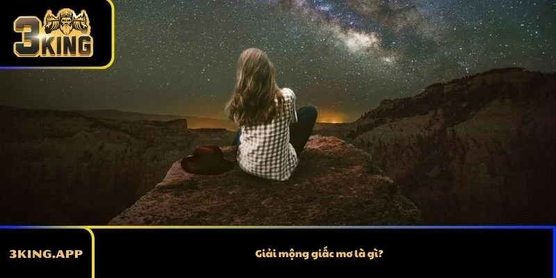 Giải mộng giấc mơ là gì?