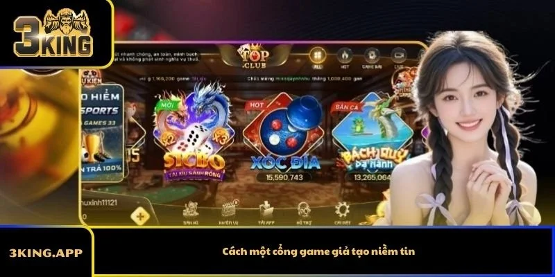 Cách một cổng game giả tạo niềm tin