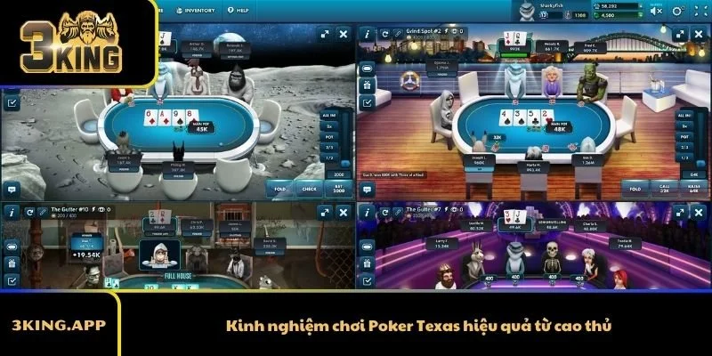 Kinh nghiệm chơi Poker Texas hiệu quả từ cao thủ