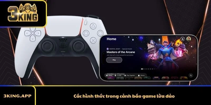 Các hình thức trong cảnh báo game lừa đảo