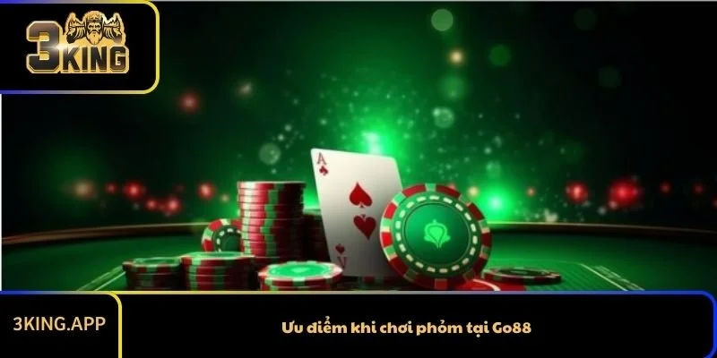 Ưu điểm khi chơi phỏm tại Go88