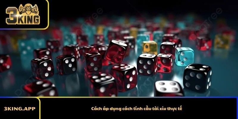 Cách áp dụng cách tính cầu tài xỉu thực tế