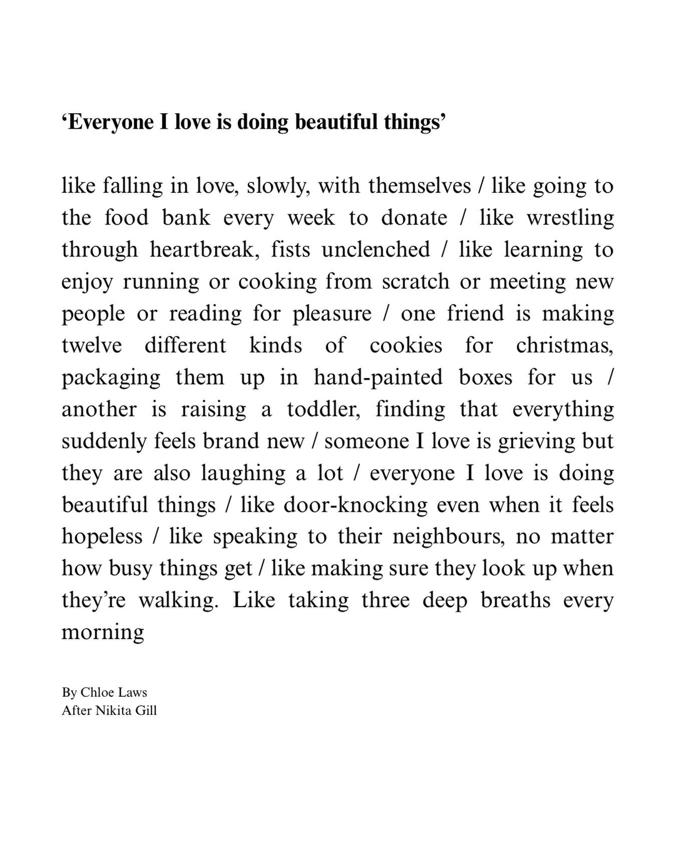 felt inspired by @nikita_gill&rsquo;s &lsquo;everyone I love is doing beautiful things&rsquo; poem and wanted to share my own, after it.

&ldquo;Everything is on fire,
but everyone I love is doing beautiful things and trying to make life worth living