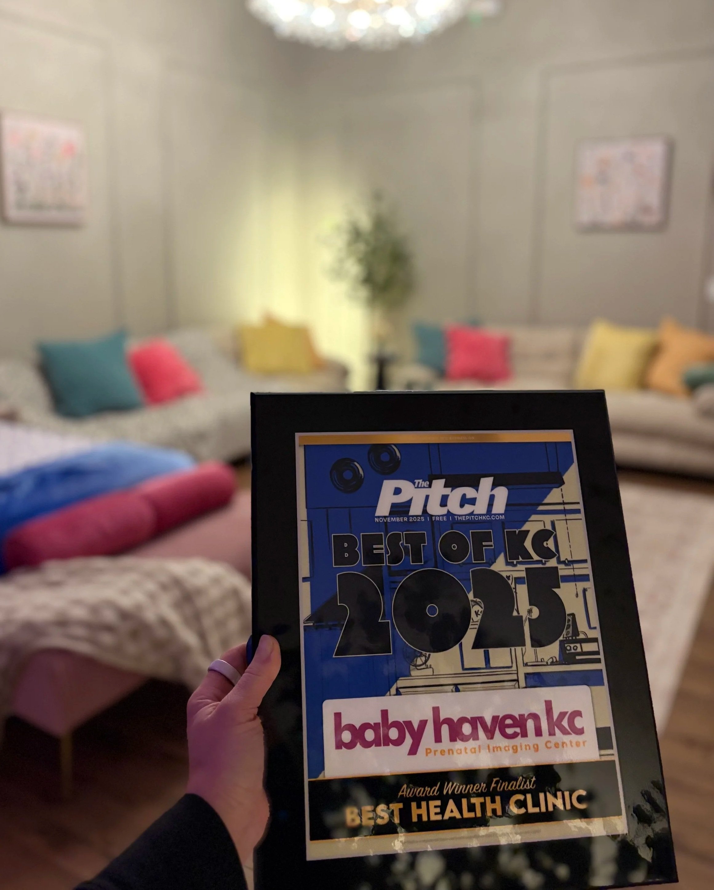 Baby Haven Celebrated last fall with 'The Pitch Best of KC 2025 Baby Haven KC Prenatal Imaging Center Award Winner Finalist Best Health Clinic.'
