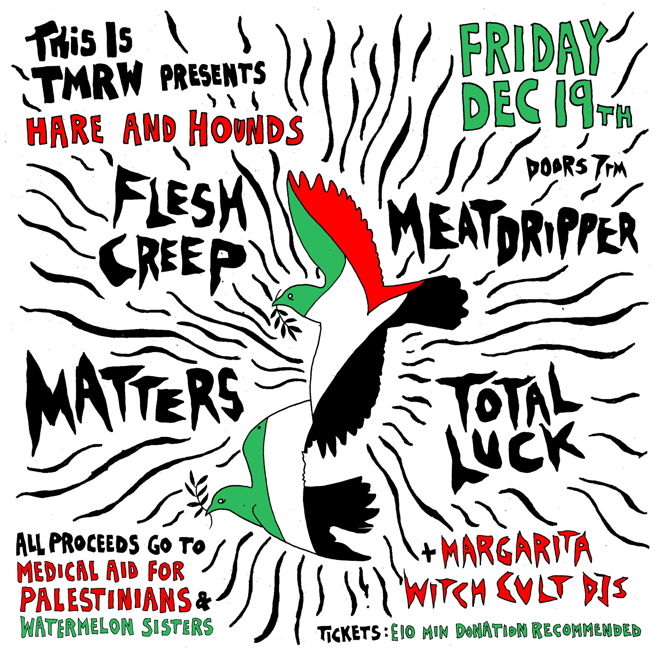 Xmas for Palestine with Flesh Creep, Meatdripper, Total Luck, Matters + Margarita Witch Cult DJs