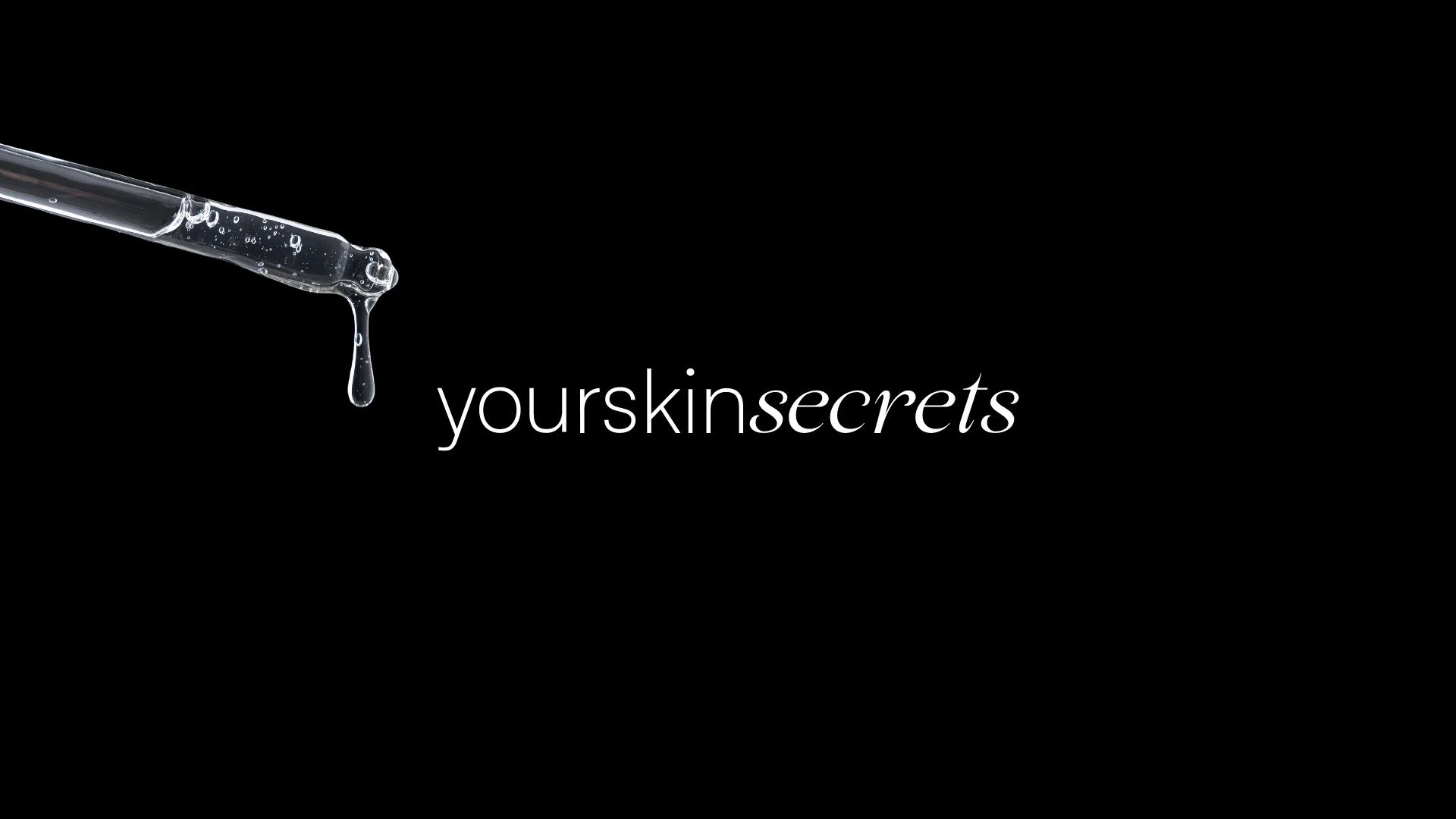 Your Skin Secrets