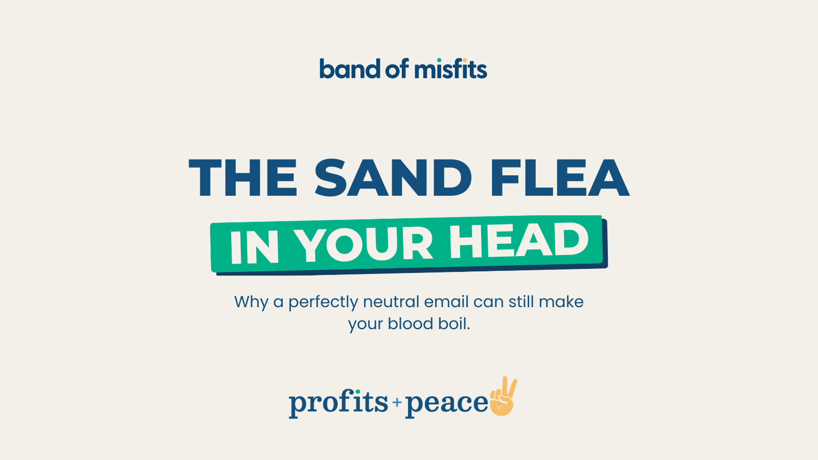 The Sand Flea in Your Head: How Old Bosses Still Warp What You Experience Today&nbsp;