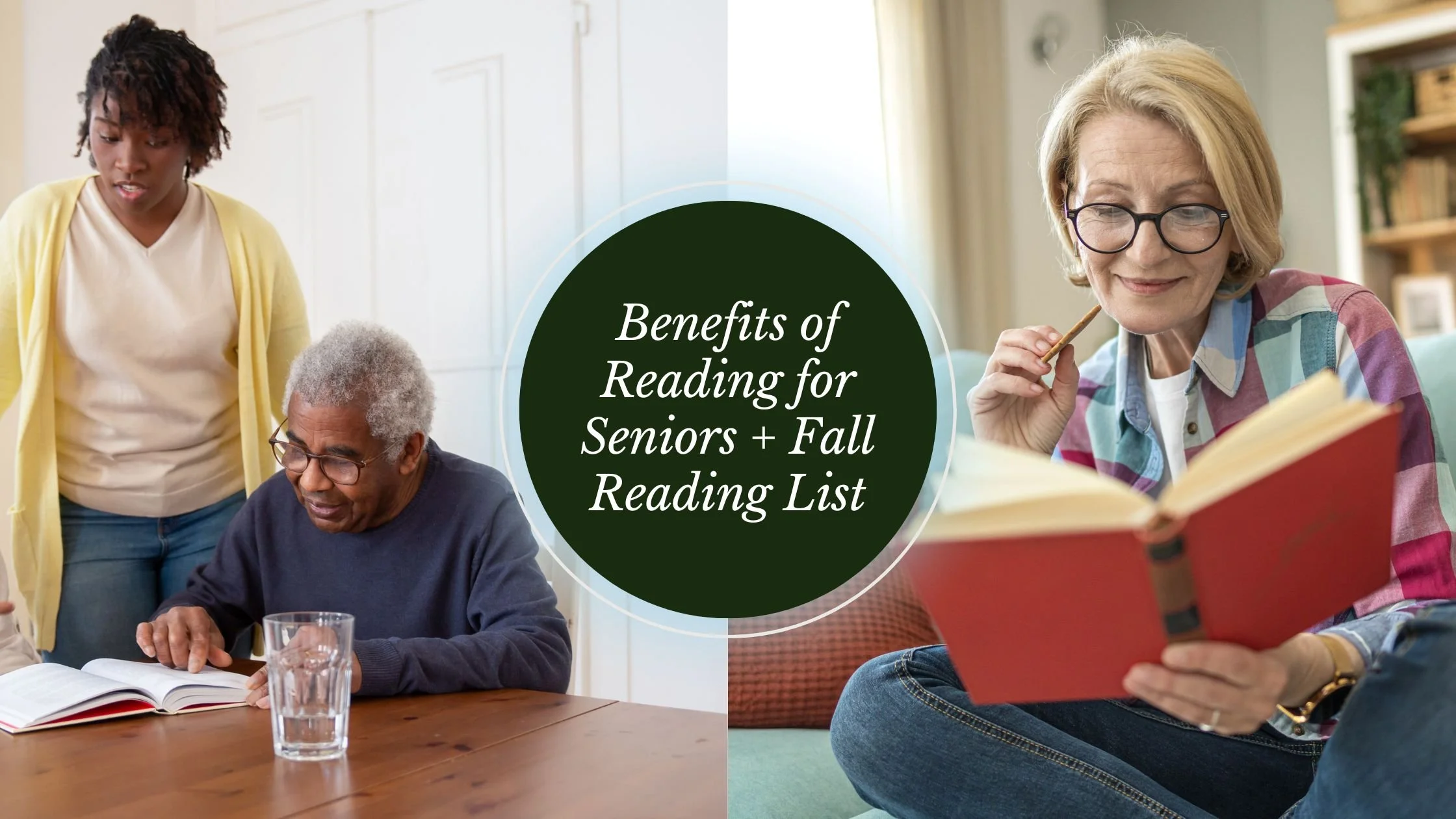 Benefits of Reading for Senior Adults + Fall Reading List