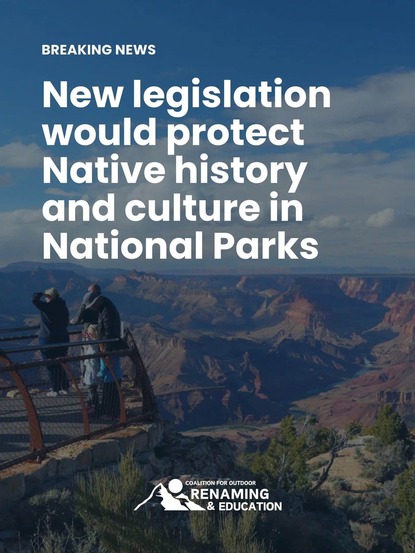 The Coalition for Outdoor Renaming and Education commends Representative Sharice Davids and Representative Dan Goldman for their leadership in introducing the Truth in National Parks Act, an effort to stop the removal and alteration of accurate histo