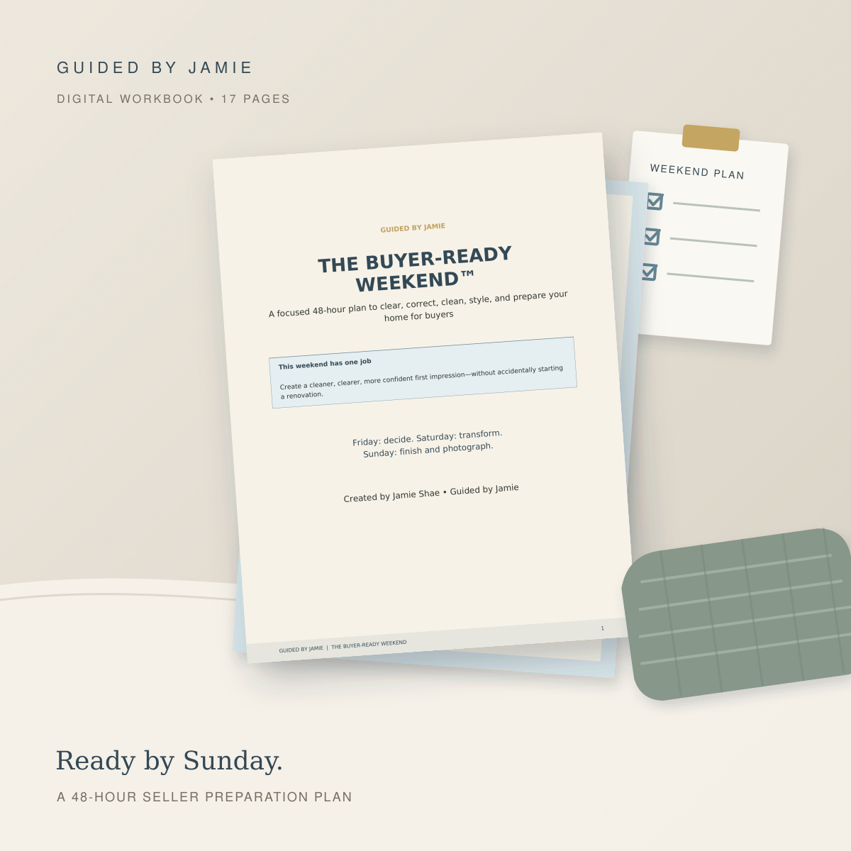 The Buyer-Ready Weekend™: A 48-Hour Seller Preparation Plan