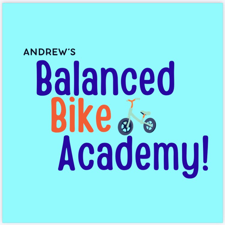 Andrew&#39;s Balanced Bikes Academy