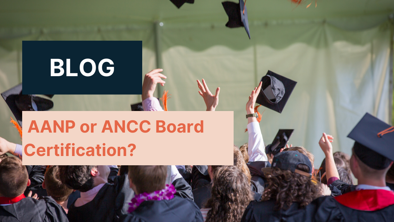 Should You Get ANCC versus AANP Board Certification?