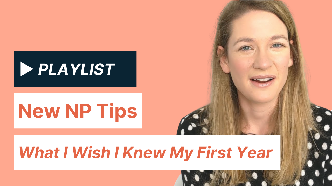 New Nurse Practitioner Tips Playlist