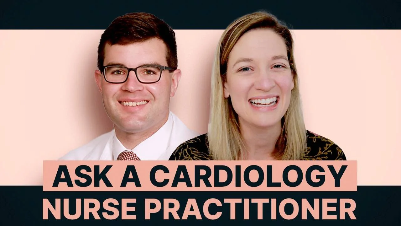 Ask A Cardiology Nurse Practitioner