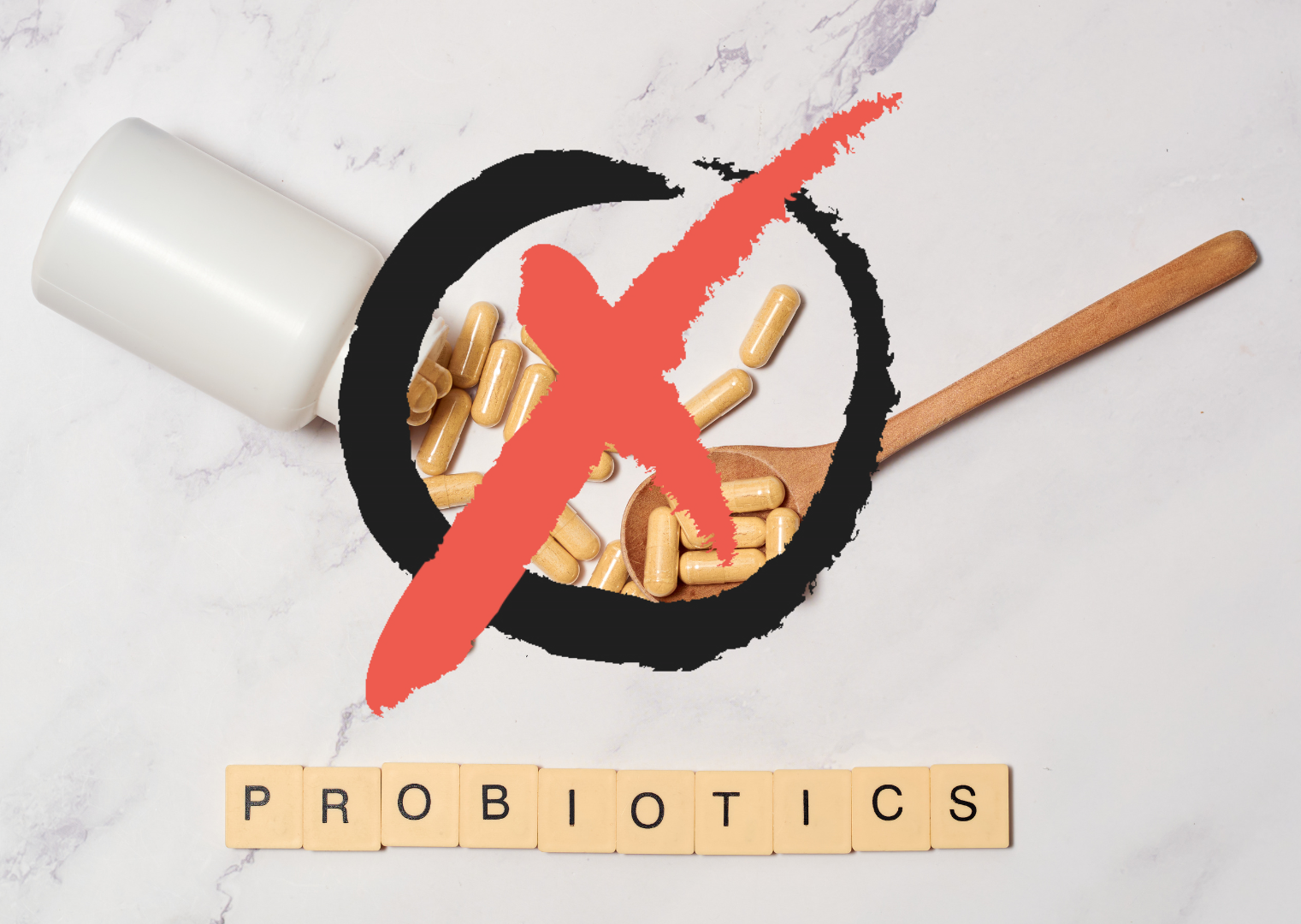 Step Away from the Probiotics