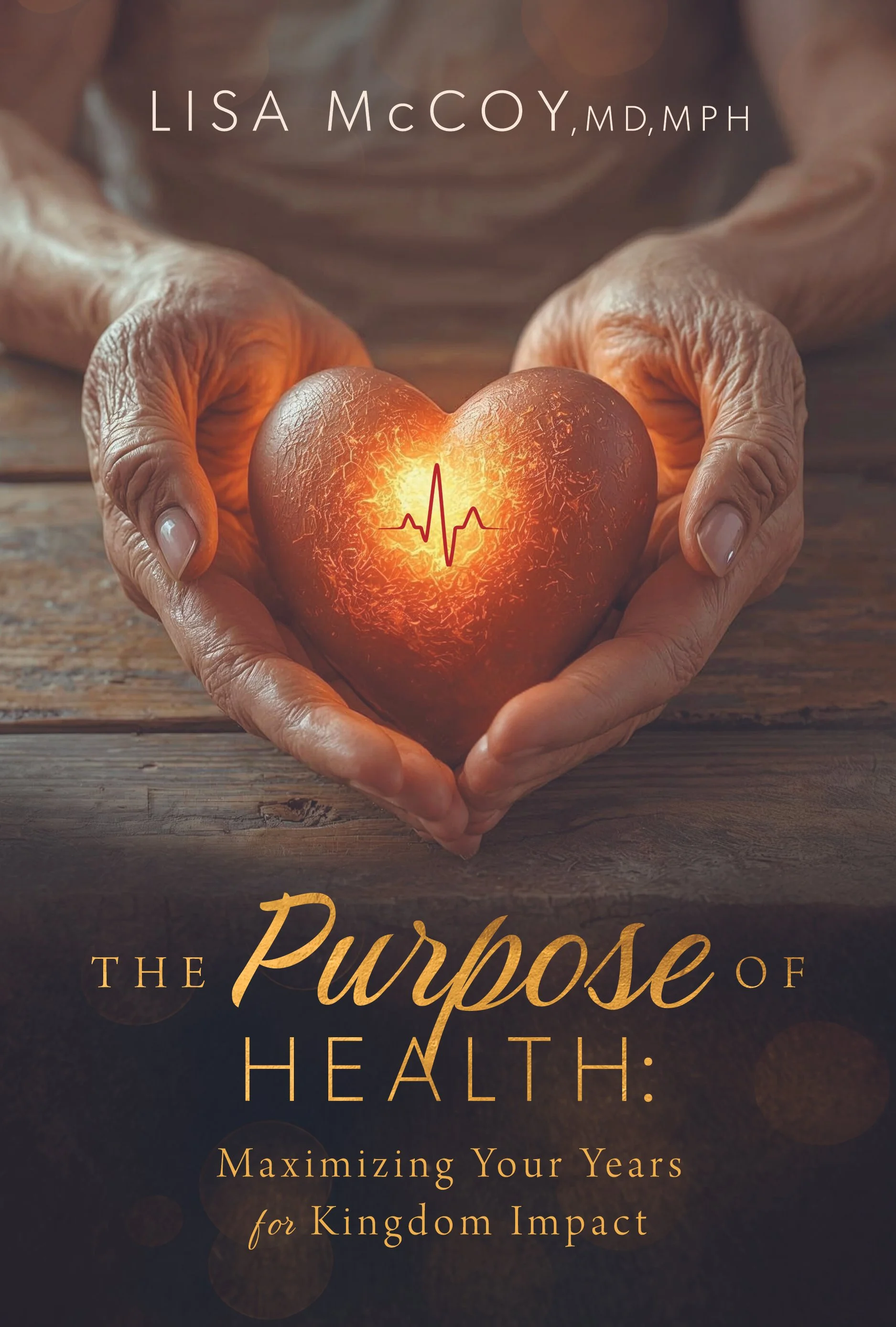 The Purpose of Health: Maximizing Your Years for Kingdom Impact