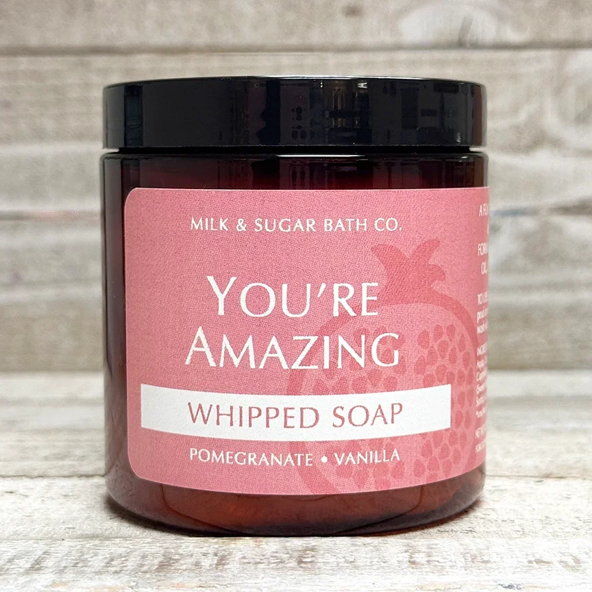 YOU'RE AMAZING WHIPPED SOAP.webp