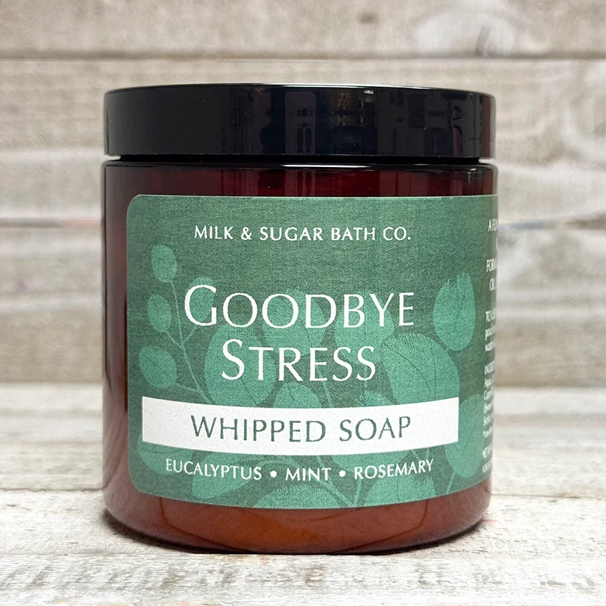 GOODBYE STRESS WHIPPED SOAP