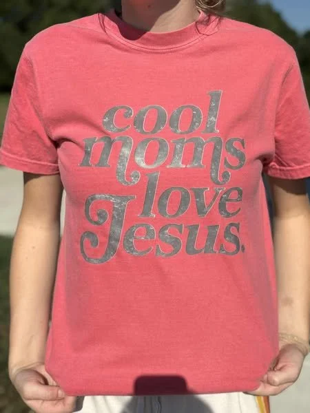 COOL MOMS LOVE JESUS TSHIRT.jpg