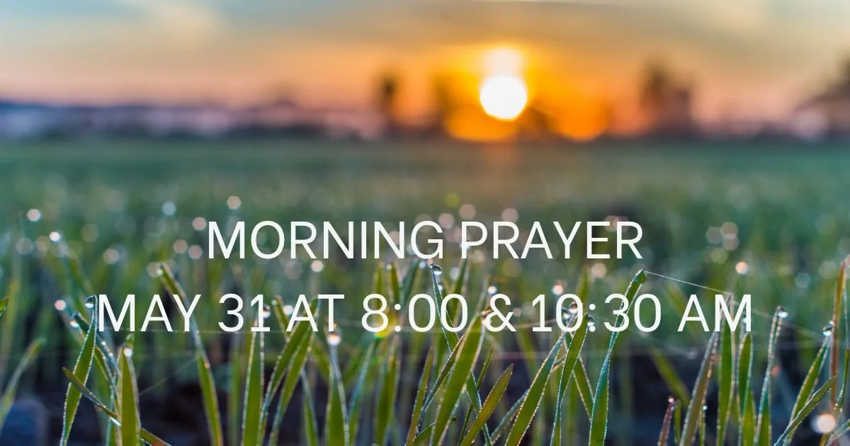 While Angela, and several parishioners are up at Shrine Mont for parish retreat, there will be morning prayer at Leeds. See you Sunday!