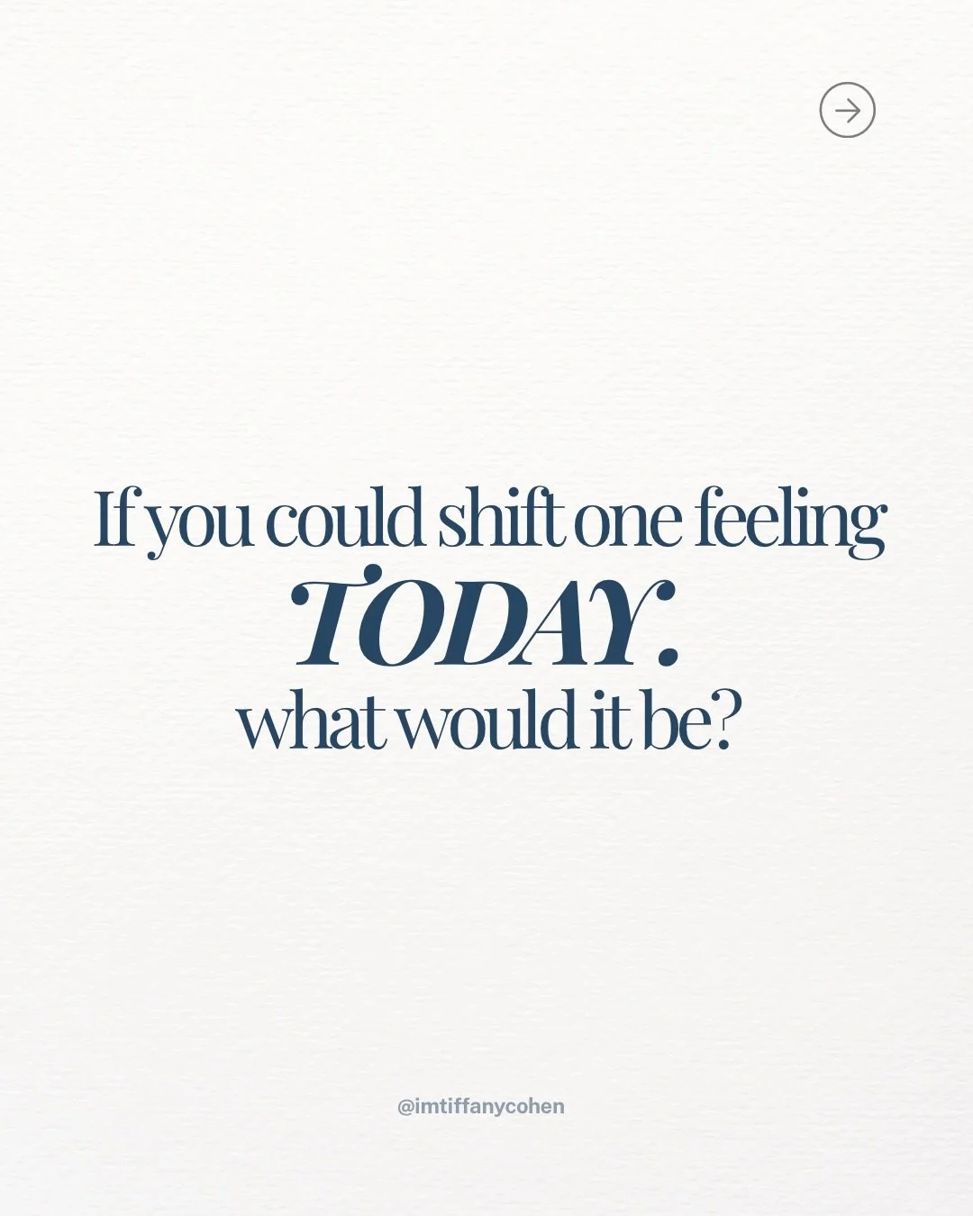 If you could shift one thing today, what would it be?

Not a full life overhaul.
Not a 6-month self-improvement plan.
I&rsquo;m talking immediate shifts.

Maybe it&rsquo;s the tension you wake up with.
The thought loop that won&rsquo;t quiet down.
Th