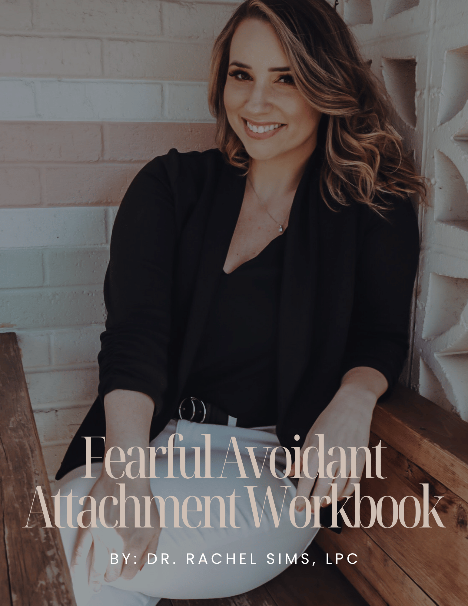 Fearful Avoidant Attachment Workbook