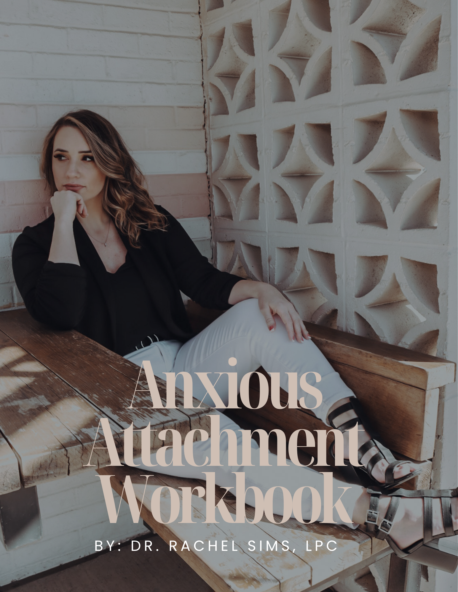 Anxious Attachment Workbook