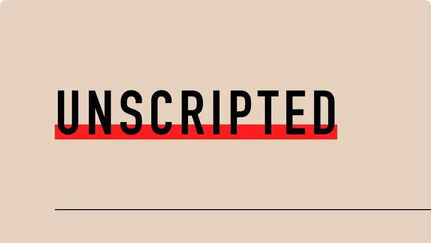 Unscripted