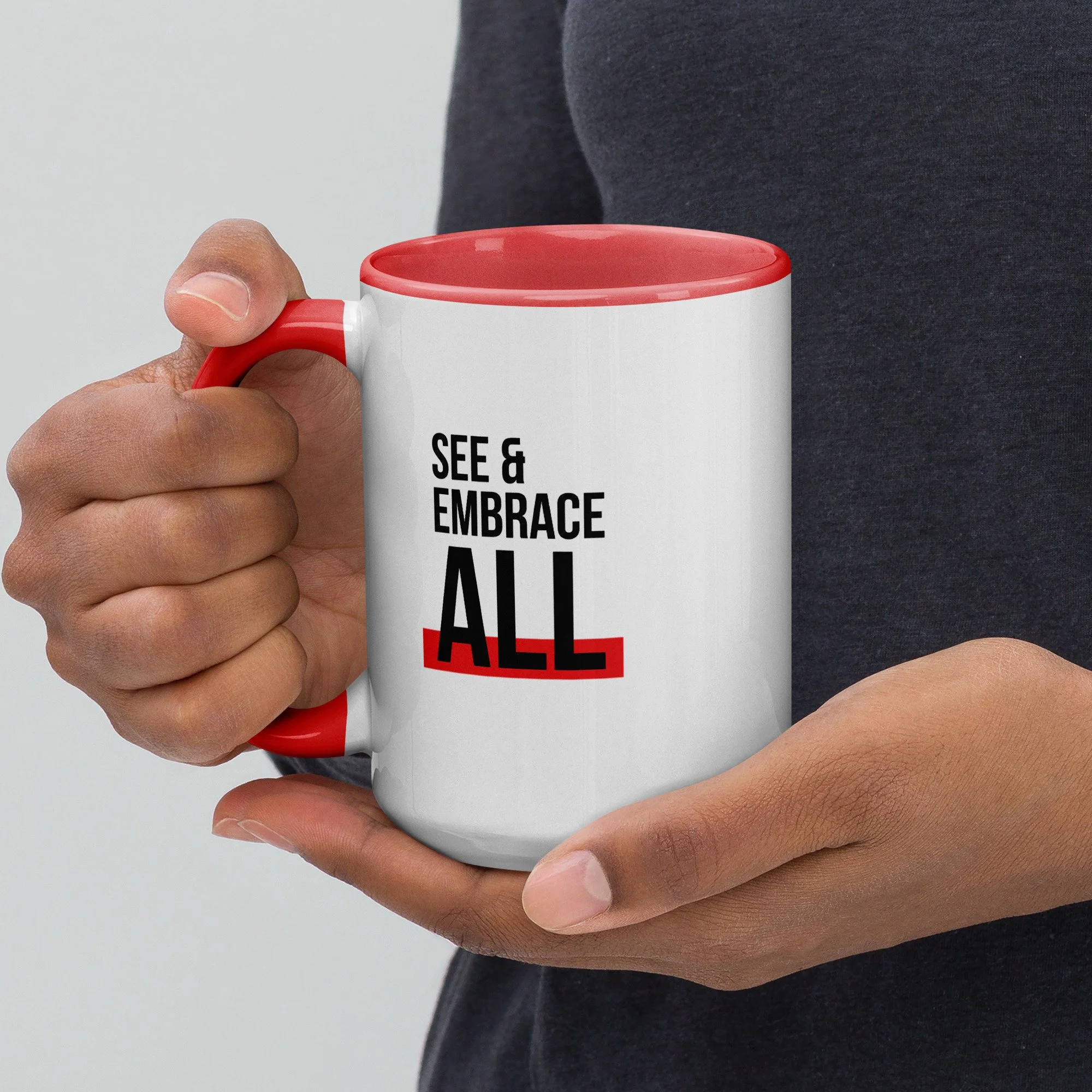 15oz "See & Embrace All" White Mug
