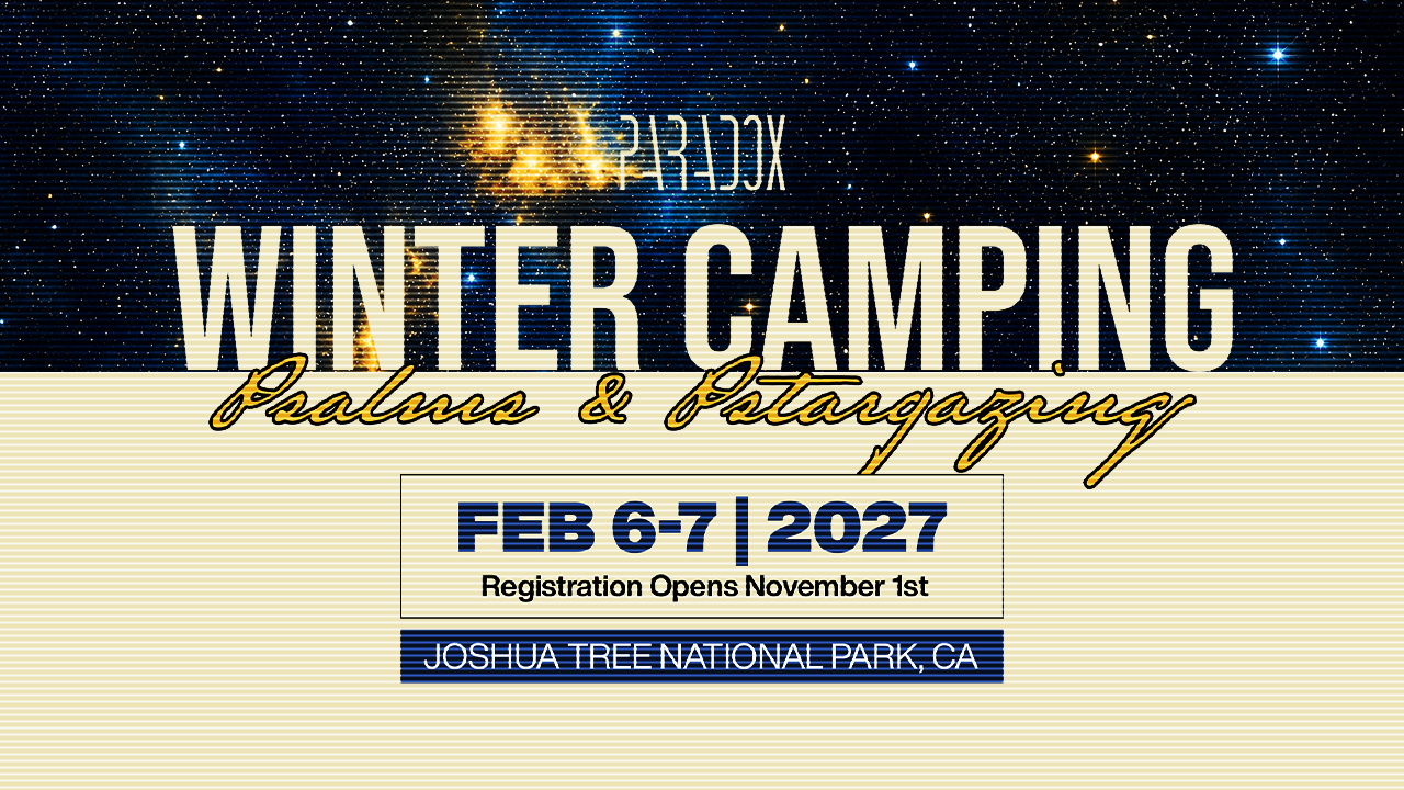 Psalms &amp; Pstargazing (Winter Camping)