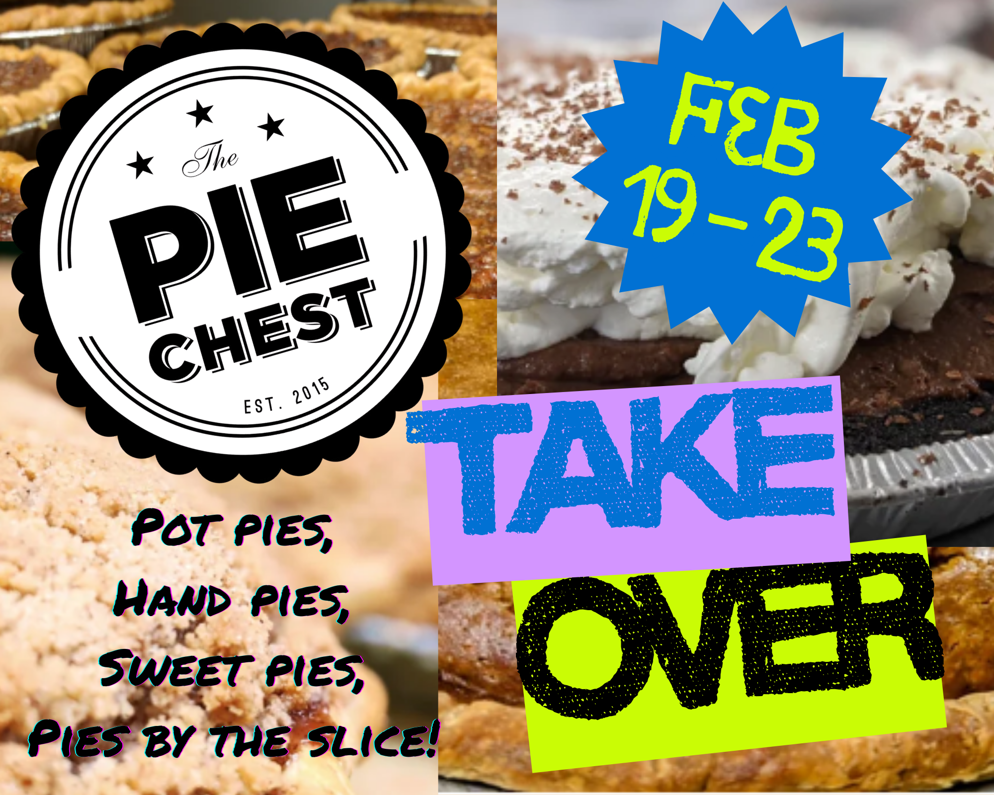 Pie Chest Take Over