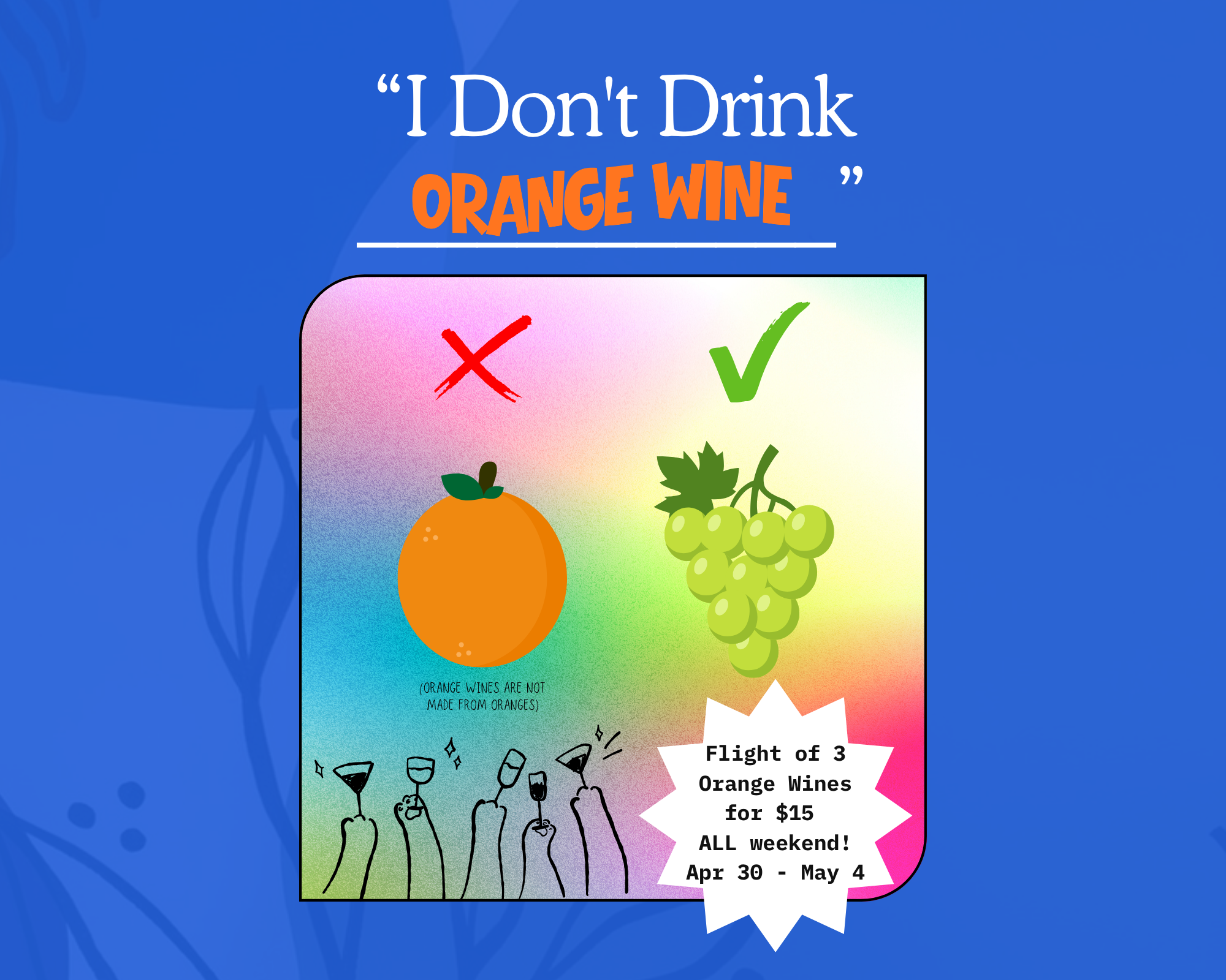 I Don't Drink Orange Wine