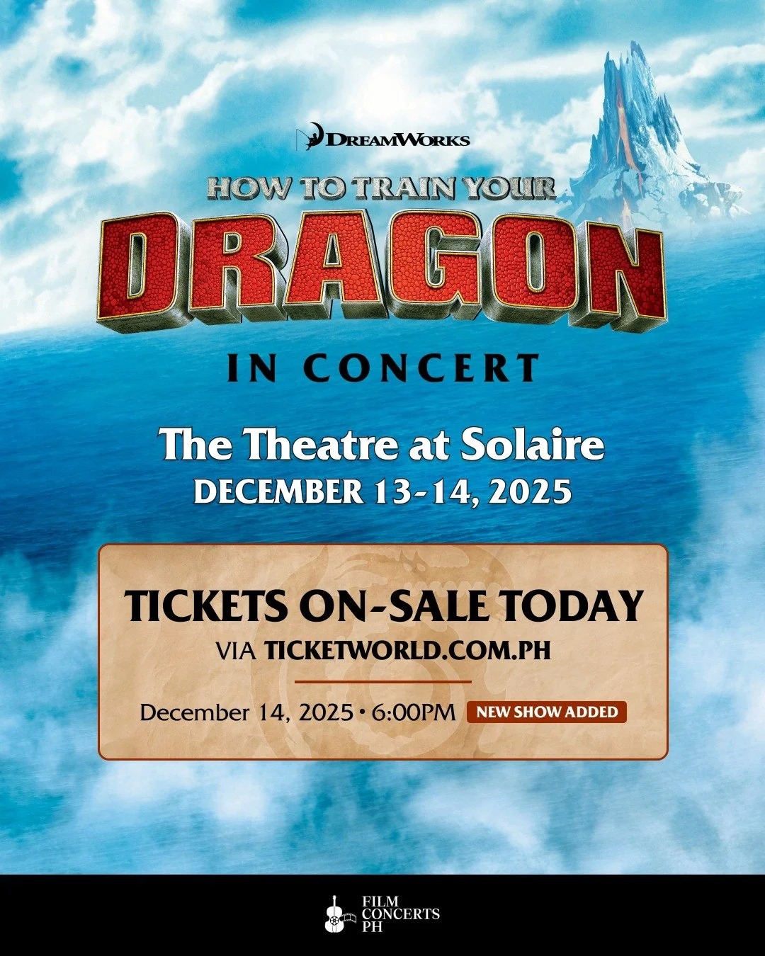 The skies just opened for one more flight! 🐉 We've heard your requests Vikings and added a new show for 𝐇𝐨𝐰 𝐭𝐨 𝐓𝐫𝐚𝐢𝐧 𝐘𝐨𝐮𝐫 𝐃𝐫𝐚𝐠𝐨𝐧 𝐢𝐧 𝐂𝐨𝐧𝐜𝐞𝐫𝐭 on December 14, 2025 at 6:00 PM at The Theatre at Solaire.

Don't miss this chan