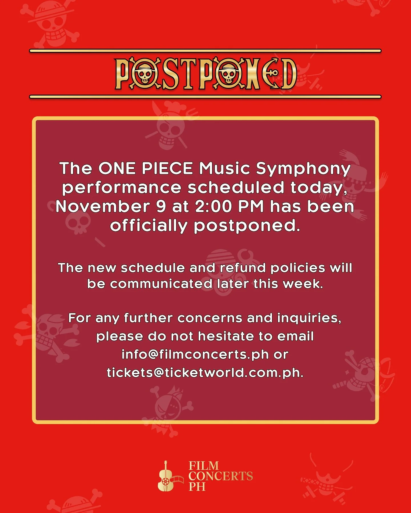 ONE PIECE Music Symphony is officially postponed today.

We value the safety of our customers in the midst of Typhoon Uwan. More details on the refund and rescheduling will be shared later this week.

Thank you for patience and understanding on this 