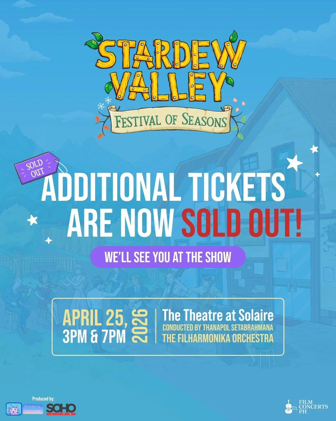 𝐒𝐭𝐚𝐫𝐝𝐞𝐰 𝐕𝐚𝐥𝐥𝐞𝐲: 𝐅𝐞𝐬𝐭𝐢𝐯𝐚𝐥 𝐨𝐟 𝐒𝐞𝐚𝐬𝐨𝐧𝐬 is now officially 𝗦𝗢𝗟𝗗 𝗢𝗨𝗧 for both shows! 🌾

We&rsquo;re excited to welcome everyone to a cozy, music-filled day at Pelican Town. See you on April 25 at The Theatre at Solaire